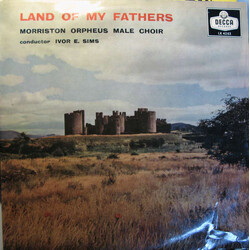 The Morriston Orpheus Choir / Ivor E. Sims Land Of My Fathers Vinyl LP USED