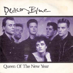 Deacon Blue Queen Of The New Year Vinyl 7" USED