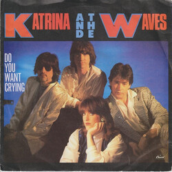 Katrina And The Waves Do You Want Crying Vinyl 7" USED