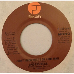 Spiders Webb I Don't Know What's On Your Mind USED VINYL 7INCH 45 RPM PROMO