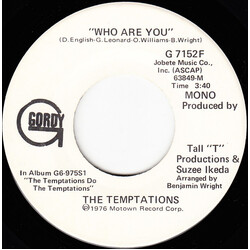 The Temptations Who Are You USED VINYL 7INCH 45 RPM SINGLE PROMO STEREO MONO