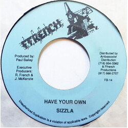 Sizzla Have Your Own USED VINYL 7INCH 45 RPM SINGLE