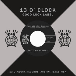 The Tomb Weavers (Why Are You) Shaking? / 7 Cycles Per Second USED VINYL 7INCH 45 RPM SINGLE