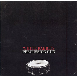 White Rabbits Percussion Gun Vinyl 7" USED
