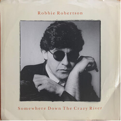 Robbie Robertson Somewhere Down The Crazy River USED VINYL 7INCH 45 RPM PROMO