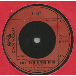 Bunny (14) Baby You're Getting To Me USED VINYL 7INCH 45 RPM