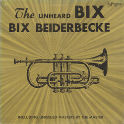 Bix Beiderbecke The Unheard Bix Vinyl LP USED