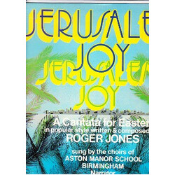 Roger Jones (2) / Choirs Of Aston Manor School, Birmingham Jerusalem Joy, A Cantata For Easter In Popular Style Vinyl LP USED