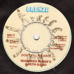 Manfred Mann's Earth Band Don't Kill It Carol USED VINYL 7INCH 45 RPM SINGLE