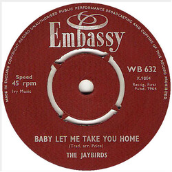 The Jaybirds / Bud Ashton And His Group Baby Let Me Take You Home / Rise And Fall Of Flingel Bunt USED VINYL 7INCH 45 RPM SINGLE