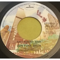 Con Funk Shun Ain't Nobody, Baby USED VINYL 7INCH 45 RPM STYRENE STEREO
