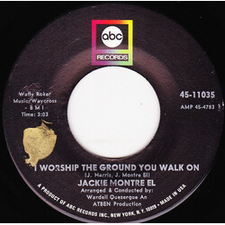 Jackie Montre El I Worship The Ground You Walk On USED VINYL 7INCH 45 RPM SINGLE