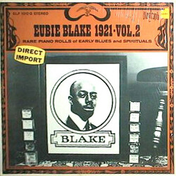 Eubie Blake 1921 - Vol. 2 Rare Piano Rolls Of Early Blues And Spirituals Vinyl LP USED