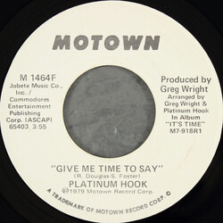 Platinum Hook Give Me Time To Say USED VINYL 7INCH 45 RPM PROMO