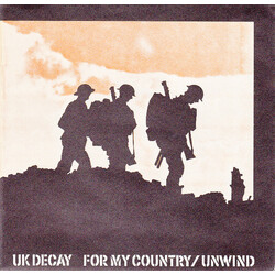 UK Decay For My Country / Unwind USED VINYL 7INCH SINGLE REISSUE