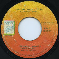 Courtney Melody Give Me Your Loving USED VINYL 7INCH 45 RPM
