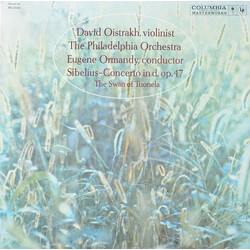Jean Sibelius / David Oistrach / The Philadelphia Orchestra / Eugene Ormandy Violin Concerto In D Minor, Op. 47 For Violin And Orchestra / Swan Of Tuo