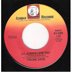 Tyrone Davis I'll Always Love You USED VINYL 7INCH 45 RPM SINGLE