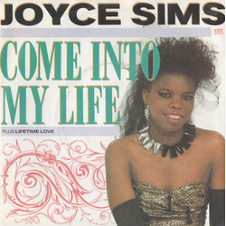 Joyce Sims Come Into My Life USED VINYL 7INCH 45 RPM SINGLE STEREO