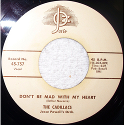 The Cadillacs Don't Be Mad With My Heart Vinyl 7" USED