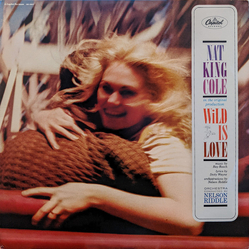 Nat King Cole Wild Is Love Vinyl LP USED