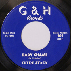 Clyde Stacy Baby Shame / You Want Love USED VINYL 7INCH 45 RPM SINGLE
