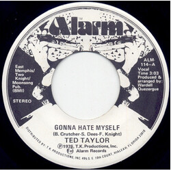 Ted Taylor Gonna Hate Myself USED VINYL 7INCH 45 RPM SINGLE