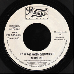 Slimline If You Can Dance You Can Do It USED VINYL 7INCH 45 RPM PROMO STYRENE