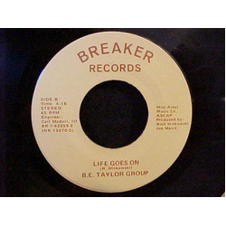 B.E. Taylor Group Karen / Life Goes On Vinyl 7" USED