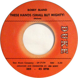Bobby Bland These Hands (Small But Mighty) / Today USED VINYL 7INCH 45 RPM SINGLE