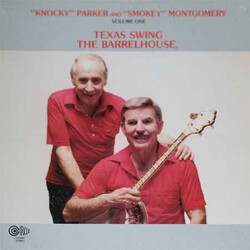 John Parker (6) / Smokey Montgomery Texas Swing – The Barrelhouse – Vol 1 Vinyl LP USED