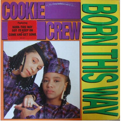 The Cookie Crew Born This Way! Vinyl LP USED