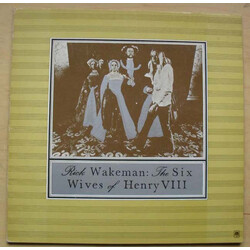 Rick Wakeman The Six Wives Of Henry VIII Vinyl LP USED