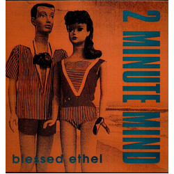 Blessed Ethel 2 Minute Mind VINYL 12" USED