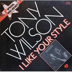 Tony Wilson (3) I Like Your Style USED VINYL 7INCH SINGLE 45 RPM