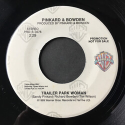 Pinkard & Bowden Trailer Park Woman USED VINYL 7INCH 45 RPM PROMO