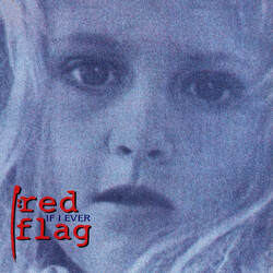 Red Flag If I Ever VINYL 12" USED