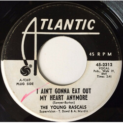 The Young Rascals I Ain't Gonna Eat Out My Heart Anymore / Slow Down Vinyl 7" USED