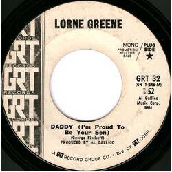 Lorne Greene Daddy (I'm Proud To Be Your Son) USED VINYL 7INCH 45 RPM PROMO