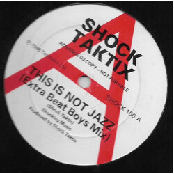 Shock Taktix This Is Not Jazz (Extra Beat Boys Mix) / Time Beat Time USED VINYL 12INCH PROMO