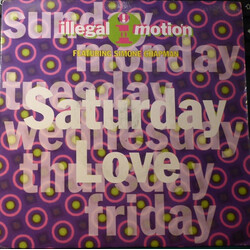 Illegal Motion Saturday Love USED VINYL 7INCH 45 RPM SINGLE STEREO