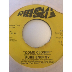 Pure Energy Come Closer USED VINYL 7INCH 45 RPM SINGLE PROMO