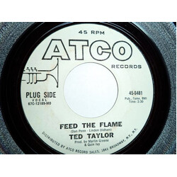 Ted Taylor Feed The Flame / Baby Come Back To Me USED VINYL 7INCH 45 RPM PROMO