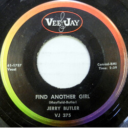 Jerry Butler Find Another Girl USED VINYL 7INCH 45 RPM SINGLE