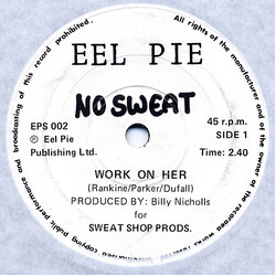 No Sweat (5) Work On Her USED VINYL 7INCH 45 RPM SINGLE