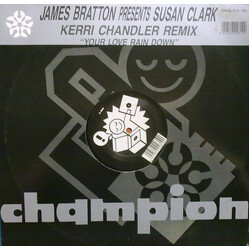 James Bratton / Susan Clark Your Love Rain Down (Kerri Chandler Remix) USED VINYL 12INCH 45 RPM