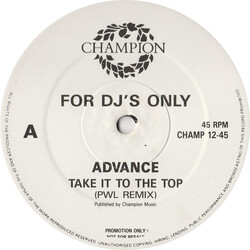 Advance Take It To The Top USED VINYL 12INCH 45 RPM PROMO