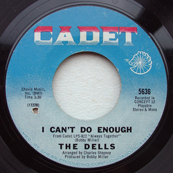 The Dells I Can't Do Enough / Hallways Of My Mind Vinyl 7" USED