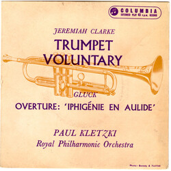 The Royal Philharmonic Orchestra / Paul Kletzki Jeremiah Clarke: Trumpet Voluntary / Gluck: Overture: 'Iphigénie En Aulide' USED VINYL 7INCH 45 RPM EP