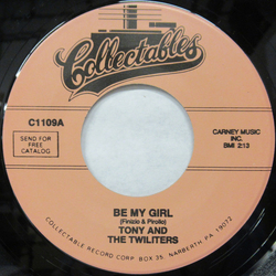 Tony & The Twiliters Be My Girl / Did You Make Up Your Mind Vinyl 7" USED